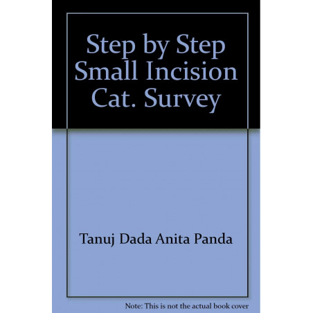 Step by Step Small Incision CataraCT Surgery (with 2 CD ROMs) book by Panda
