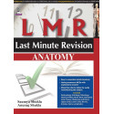 LMR:LAST MINUTE REVISION ANATOMY book by Shukla Saumya