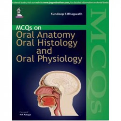 Mcqs On Oral Anatomy,Oral Histology And Oral Physiology book by Bhagwath Sundeep S