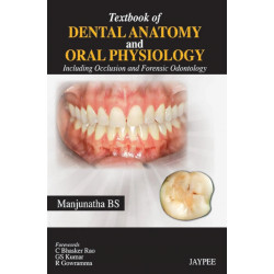 Textbook of Dental Anatomy and Oral Physiology: Including Occlusion and Forensic Odontology book by Manjunatha Bs