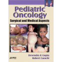 Pediatric Oncology: Surgical and Medical Aspects (POD) book by Gupta