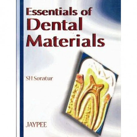 ESSENTIALS OF DENTAL MATERIALS book by Soratur