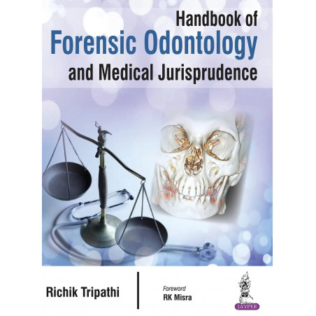 Handbook of Forensic Odontology and Medical Jurisprudence book by Richik Tripathi, ENG