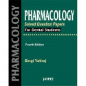 Pharmacology Solved Questions Papers for Dental Students (POD) book by Singi Yatiraj