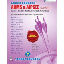 TARGET EDUCARE'S AIIMS & AIPGEE (DENTAL) LAST 5 YEARS MEMORY BASED PAPERS book by Amale Kavita - Back Cover