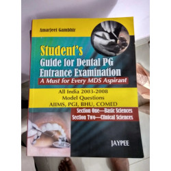 Student's Guide for Dental PG Entrance Examination: A Must for Every MDS Aspiratn All India 2003 - 2008 book by Gambhir