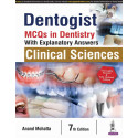 DENTOGIST :MCQS IN DENTISTRY WITH EXPLANATORY ANSWERS CLINICAL SCIENCES book by Anand Mohatta