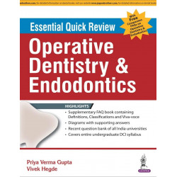 ESSENTIAL QUICK REVIEW OPERATIVE DENTISTRY & ENDODONTICS WITH FREE COMPANION FAQS ON OPER.DENT.ENDO. book by Gupta Priya Ver…