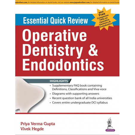ESSENTIAL QUICK REVIEW OPERATIVE DENTISTRY & ENDODONTICS WITH FREE COMPANION FAQS ON OPER.DENT.ENDO. book by Gupta Priya Ver…