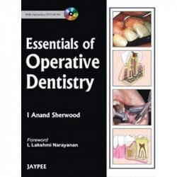 ESSENTIALS OF OPERATIVE DENTISTRY WITH INT.DVD-ROM book by Sherwood I Anand