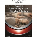 MANUAL OF OPERATING ROOM DISCIPLINE & PROTOCOL book by Inderdeep Singh Walia, Rajiv M. Borle