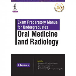 Exam Preparatory Manual for Undergraduates: Oral Medicine and Radiology book by K Anbarasi, periapical and period This radio… -