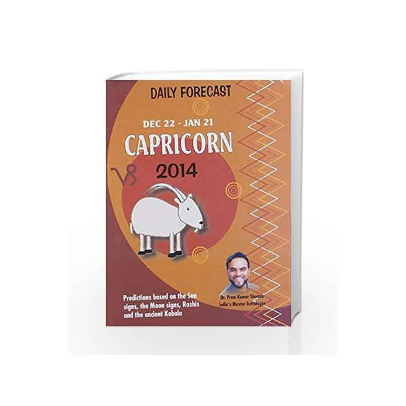 Daily Forecast Capricorn 2014 (Dec 22 - Jan 21) by P K Kumar Book-9788174767554