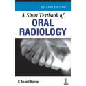 A Short Textbook of Oral Radiology book by C Anand Kumar