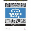 Essentials of Oral and Maxillofacial Radiology, 3/E for BDS and MDS Students | 800+ Radiographic Images with CBCT, Digital R… -