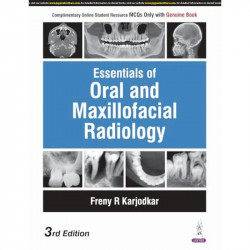 Essentials of Oral and Maxillofacial Radiology, 3/E for BDS and MDS Students | 800+ Radiographic Images with CBCT, Digital R… -