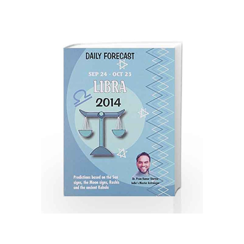 Daily Forecast Libra 2014 (Sep 24 - Oct 23) by P K Sharma Book-9788174767585