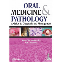 ORAL MEDICINE & PATHOLOGY A GUIDE TO DIAGNOSIS AND MANAGEMENT book by Saman Warnakulasuriya