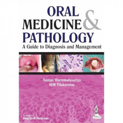 ORAL MEDICINE & PATHOLOGY A GUIDE TO DIAGNOSIS AND MANAGEMENT book by Saman Warnakulasuriya - Back Cover
