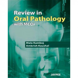 Review in Oral Pathology with MCQs book by Kamboj