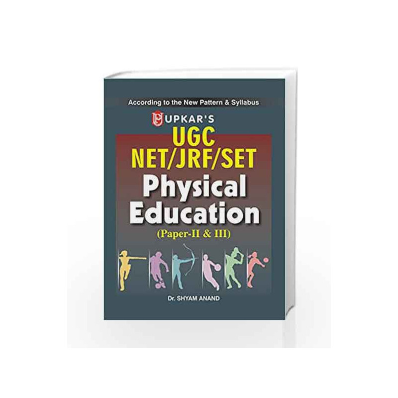 UGC-NET/JRF/SLET Physical Education - Paper II & III: Paper 2 and 3 by Shyam Anand Book-9788174821447