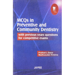 Mcqs In Preventive And Community Dentistry With Previous Years Que.For Comp.Exams book by Dasar