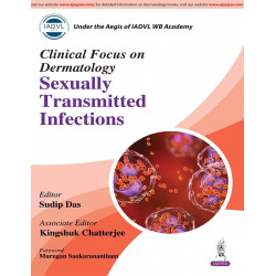 CLINICAL FOCUS ON DERMATOLOGY SEXUALLY TRANSMITTED INFECTIONS book by Sudip Das, Kingshuk Chatterjee