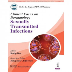 CLINICAL FOCUS ON DERMATOLOGY SEXUALLY TRANSMITTED INFECTIONS book by Sudip Das, Kingshuk Chatterjee - Back Cover