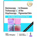 Dermoscopy, Trichoscopy & Onychoscopy in Diseases of the Pigmented Skin: An Atlas and Short Text book by Uday S Khopkar - Back C