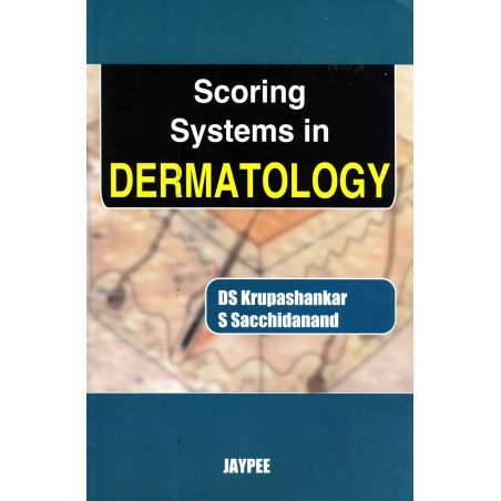 Scoring Systems in Dermatology book by D.S. Krupashankar, S. Sacchidanand