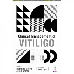 CLINICAL MANAGEMENT OF VITILIGO book by MADHULIKA MHATRE, SQN LDR (DR) ASEEM SHARMA - Back Cover