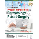 ESSENTIALS OF PRACTICE MANAGEMENT IN DERMATOLOGY & PLASTIC SURGERY book by BS Mysore,Venkataram; Gautam,Manish ; Chandrashek…