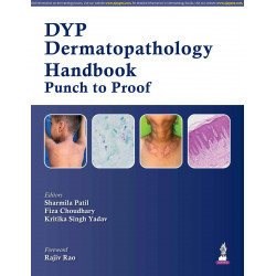 DYP Dermatopathology Handbook: Punch to Proof for Dermatology Postgraduates and Dermatologists | 51 Case-based Clinicopathol…
