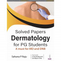 Solved Papers Dermatology for PG Students: A Must for MD and DNB | Chapter-wise Q&A with Hand-drawn Illustrations for Quick… - B