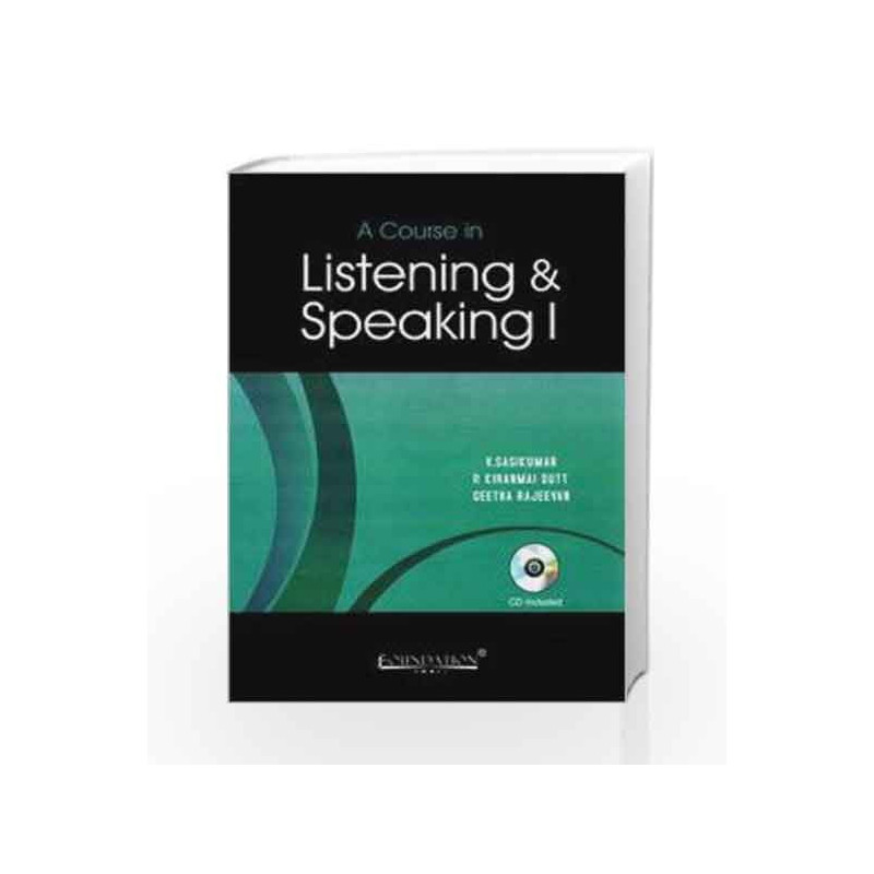 A Course in Listening and Speaking I with CD, General Edition by Sasikumar Book-9788175963344