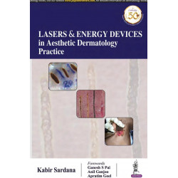 Lasers and Energy Devices in Aesthetic Dermatology Practice book by Kabir Sardana