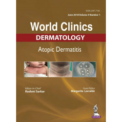 WORLD CLINICS-ATOPIC DERMATITIS (JUNE 2018, VOL.04 ISSUE 1) book by Rashmi Sarkar, Margarita Larralde
