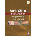 WORLD CLINICS DERMATOLOGY: FUNGAL INFECTIONS TOPICAL TREATMENTS - VOLUME 5, NUMBER 1- 2019 (ISSN 23 book by Rashmi Sarkar, S… -