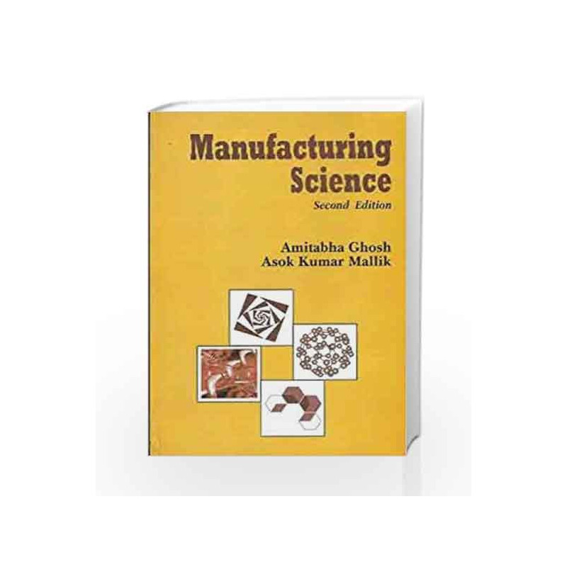 Manufacturing Science by Amitabha Ghosh Book-9788176710633