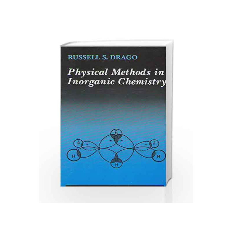 Physical Methods in Inorganic Chemistry PB by Drago R S Book-9788176710848