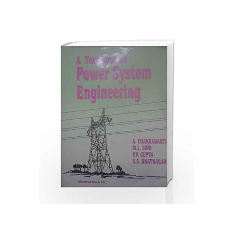 Text Book On Power System Engineering PB by A. Chakrabarti Book-9788177000207