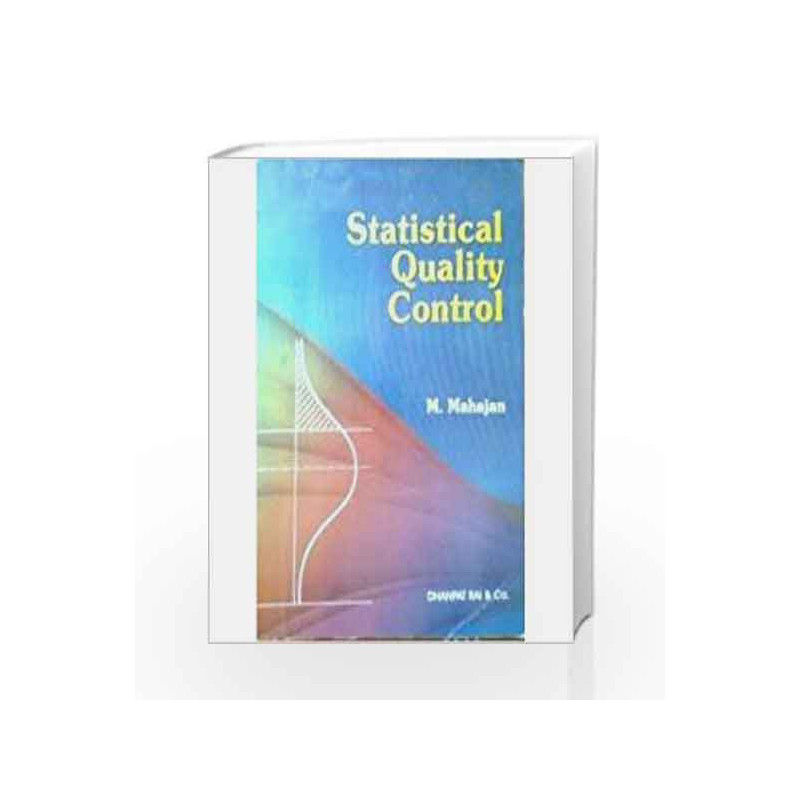 Statistical Quality Control by M. Mahajan Book-9788177000658