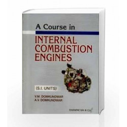 Course in Internal Combustion Engines by Domkundwar V M Book-9788177001167