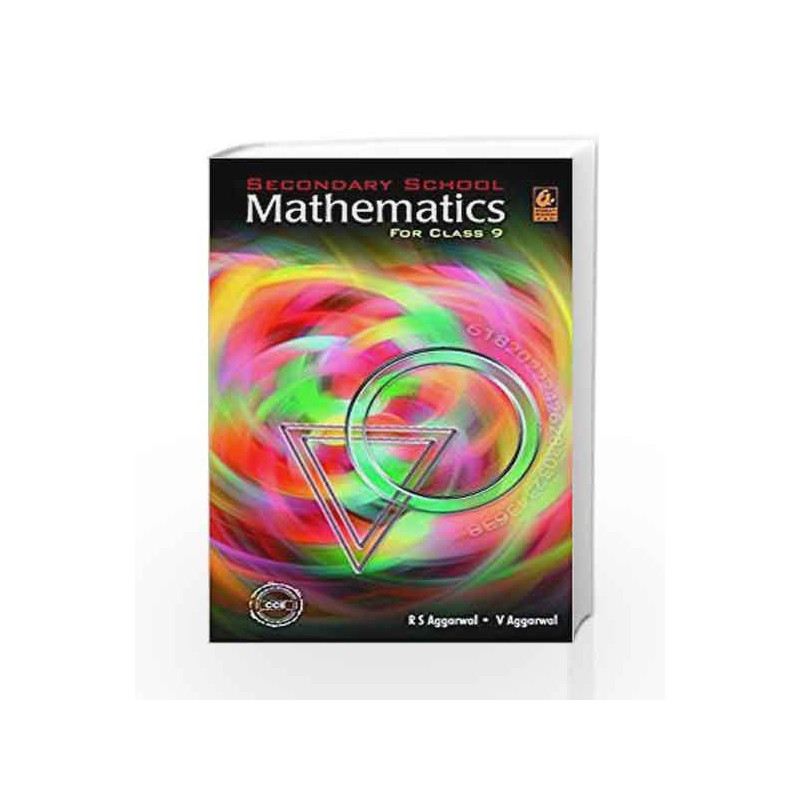 Secondary School Mathematics: for Class 9 by Raghubir Singh Aggarwal Book-9788177099966