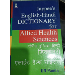 JAYPEE'S ENGLISH-HINDI DICTIONARY FOR ALLIED HEALTH SCIENCES book by Panda Un
