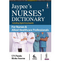 Jaypee's Nurses' Dictionary, 6/E for Nurses & Allied Healthcare Professionals | 1000+ New Entries, 80 Illustrations, Digital…