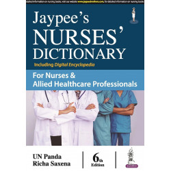 Jaypee's Nurses' Dictionary, 6/E for Nurses & Allied Healthcare Professionals | 1000+ New Entries, 80 Illustrations, Digital…
