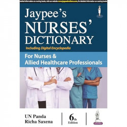 Jaypee's Nurses' Dictionary, 6/E for Nurses & Allied Healthcare Professionals | 1000+ New Entries, 80 Illustrations, Digital… -
