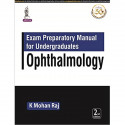 Exam Preparatory Manual for Undergraduates: Ophthalmology book by K Mohan Raj - Back Cover