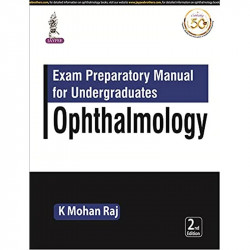 Exam Preparatory Manual for Undergraduates: Ophthalmology book by K Mohan Raj - Back Cover